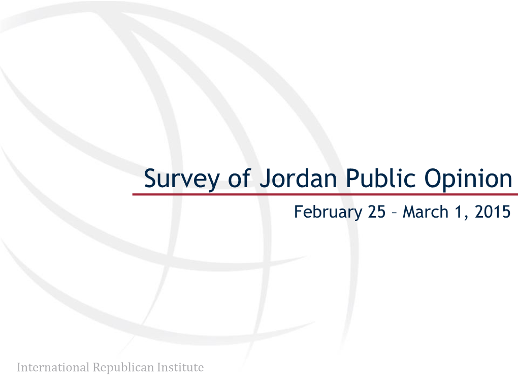 Survey of Jordan Public Opinion February 25 – March 1, 2015