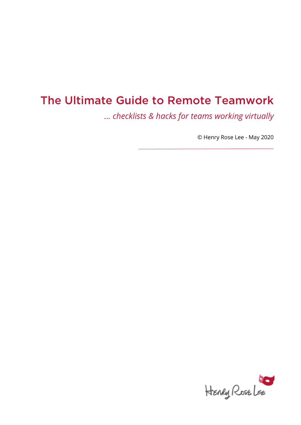 The Ultimate Guide to Remote Teamwork … Checklists & Hacks for Teams Working Virtually