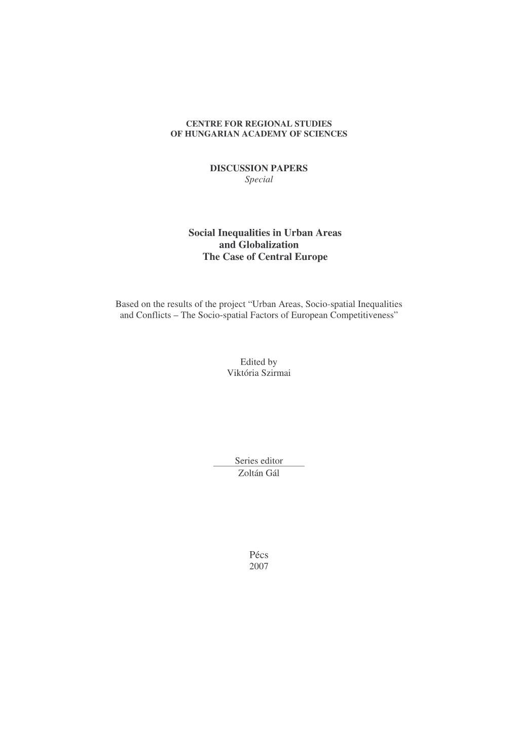 Social Inequalities in Urban Areas and Globalization the Case of Central Europe