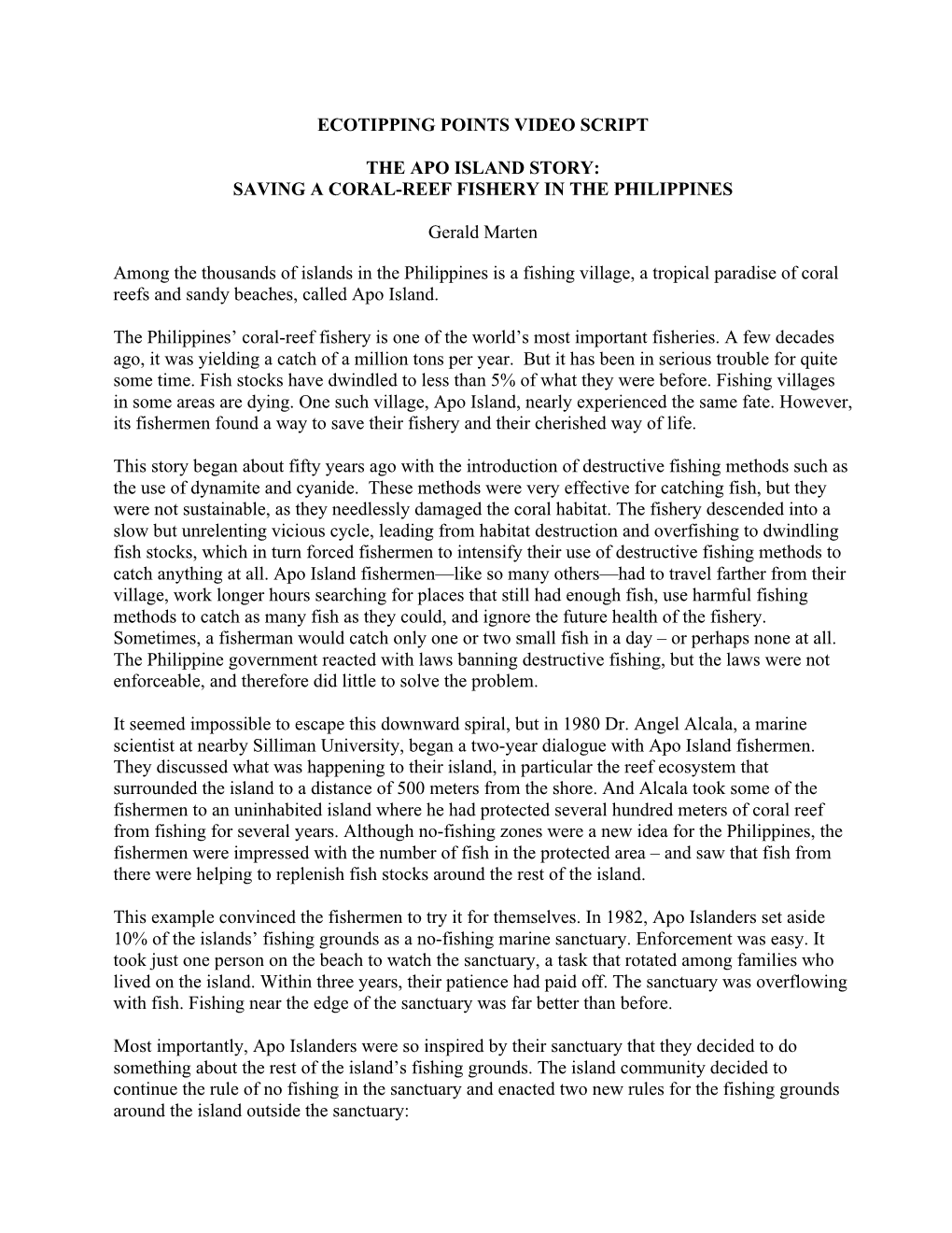 ECOTIPPING POINTS VIDEO SCRIPT the APO ISLAND STORY: SAVING a CORAL-REEF FISHERY in the PHILIPPINES Gerald Marten Among the Thou