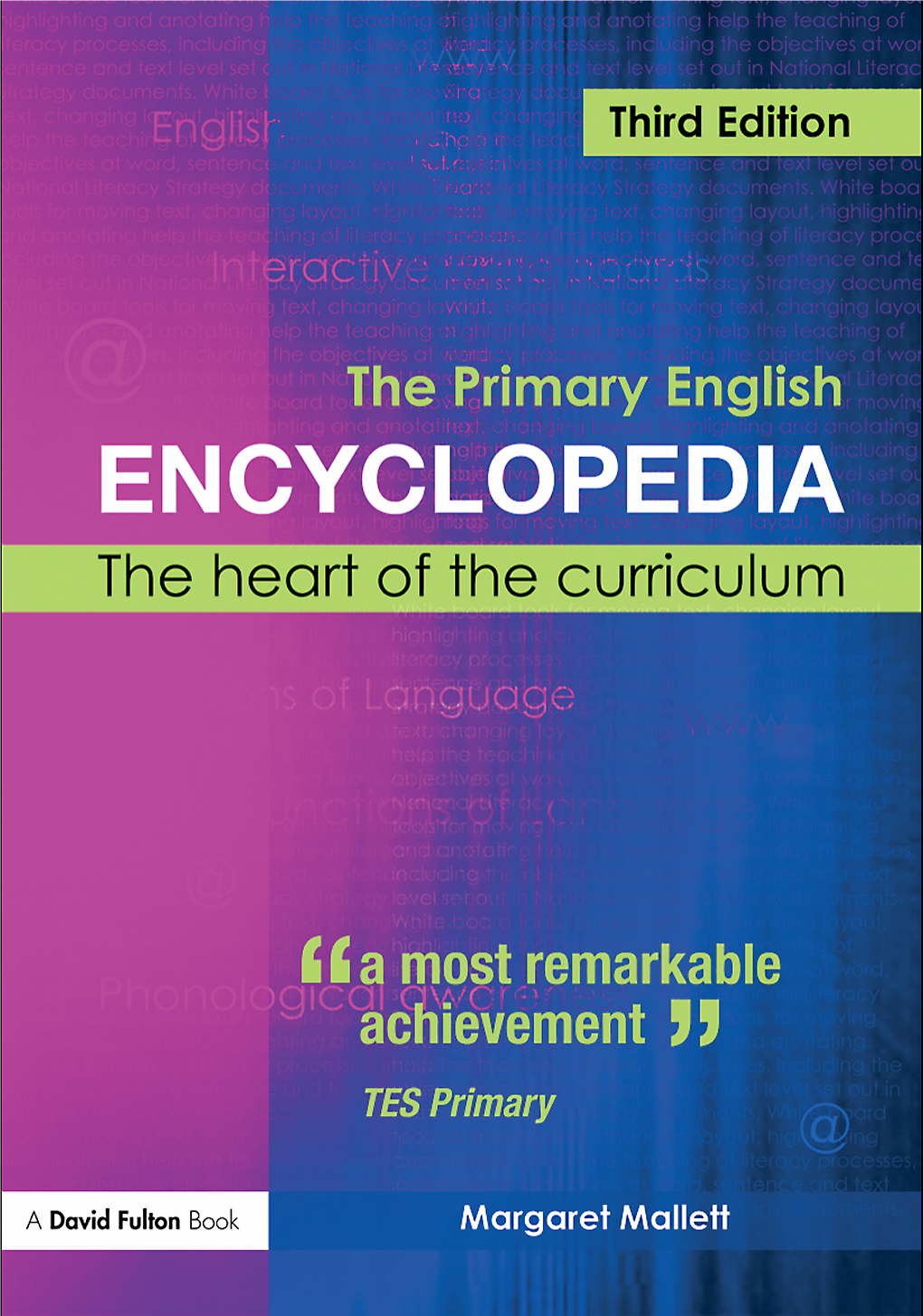 The Primary English Encyclopedia: the Heart of the Curriculum, Third