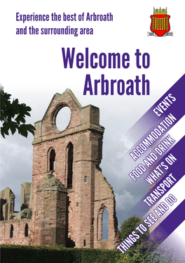 Arbroath and the Surrounding Area Welcome to Arbroath