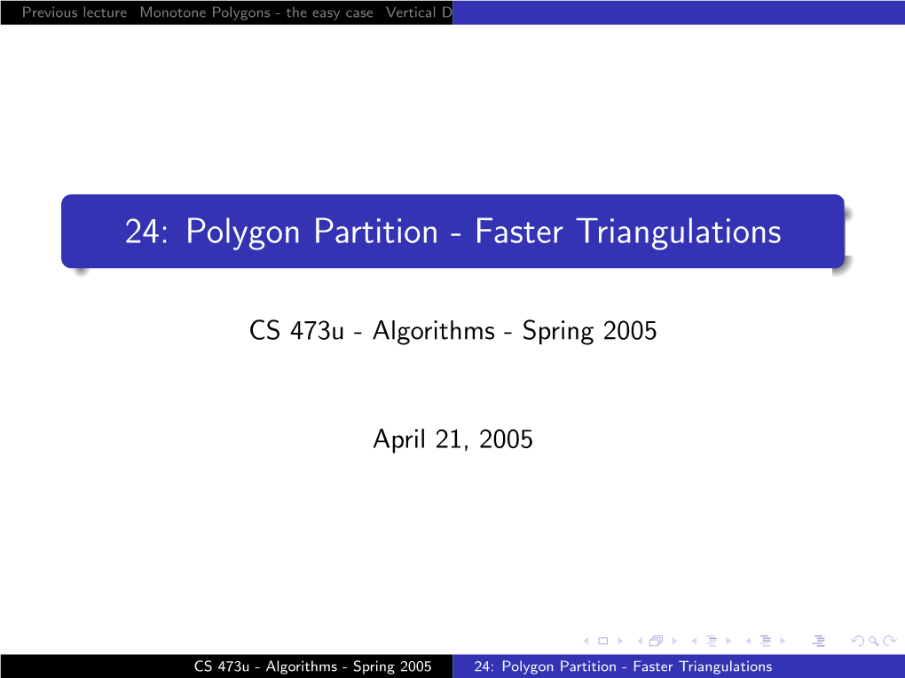 24: Polygon Partition - Faster Triangulations