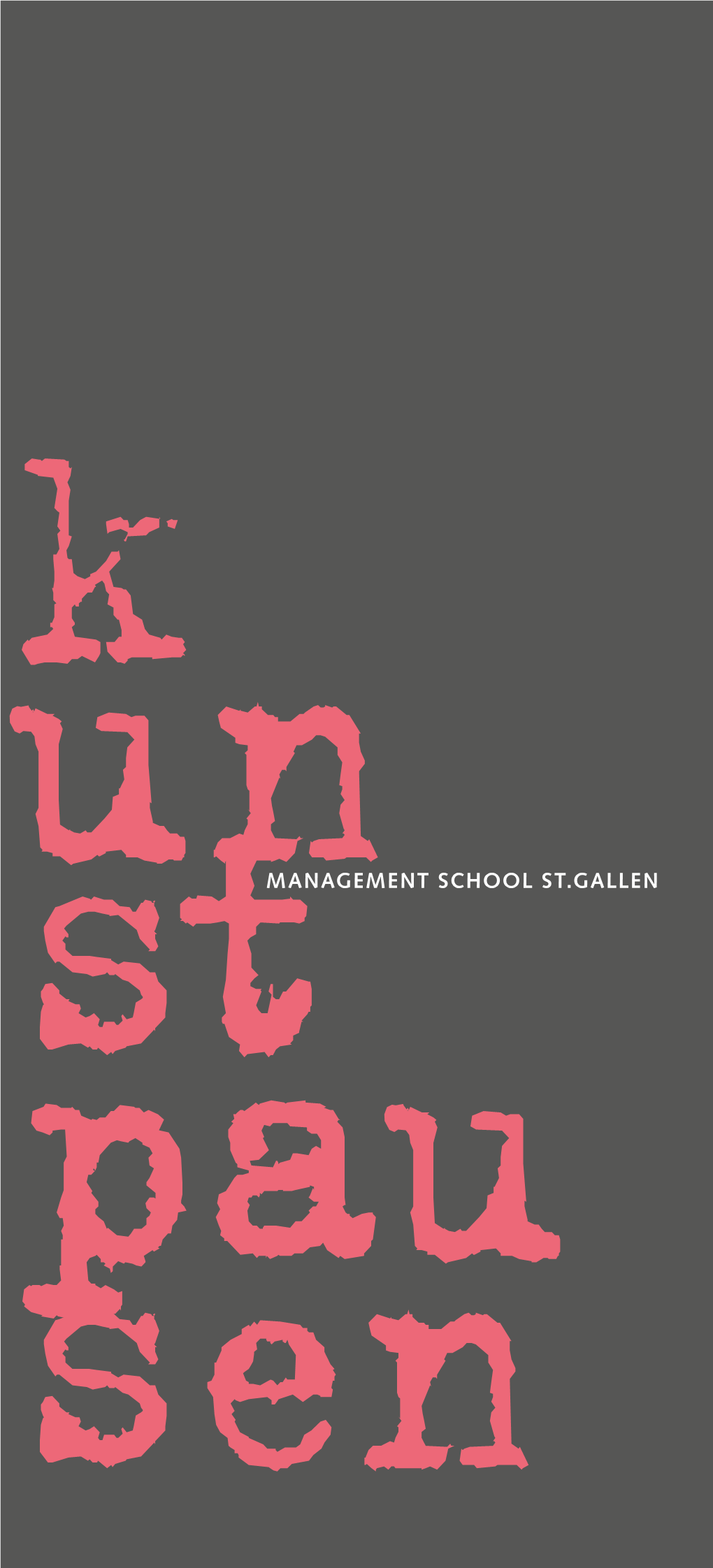 Kunstpausenmanagement SCHOOL ST.GALLEN
