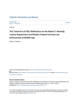 The Travel Act at Fifty: Reflections on the Robert F. Kennedy Justice Department and Modern Federal Criminal Law Enforcement at Middle Age