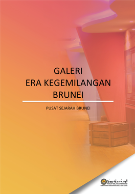 Galeri Era Kegemilangan Brunei
