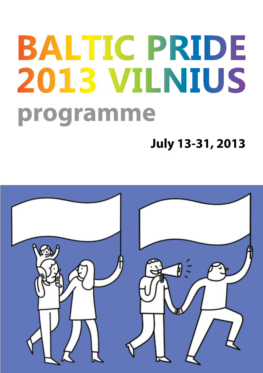 BALTIC PRIDE 2013 VILNIUS Programme