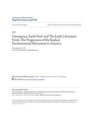 Greenpeace, Earth First! and the Earth Liberation Front: the Rp Ogression of the Radical Environmental Movement in America" (2008)