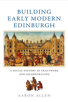 Building Early Modern Edinburgh