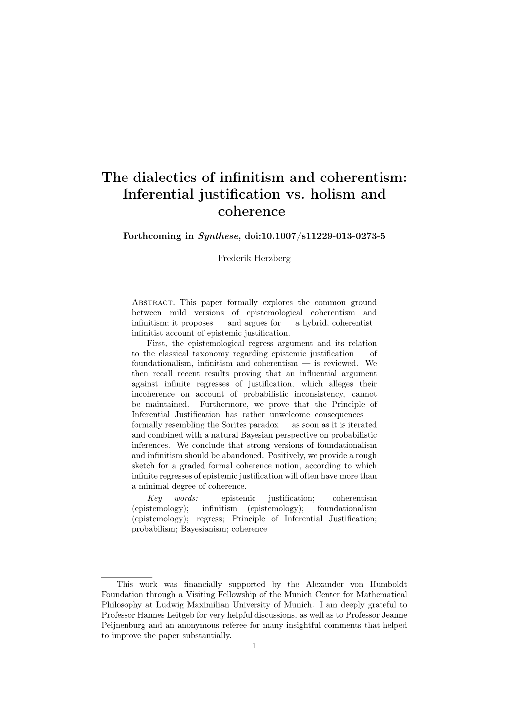 The Dialectics of Infinitism and Coherentism: Inferential Justification Vs. Holism and Coherence