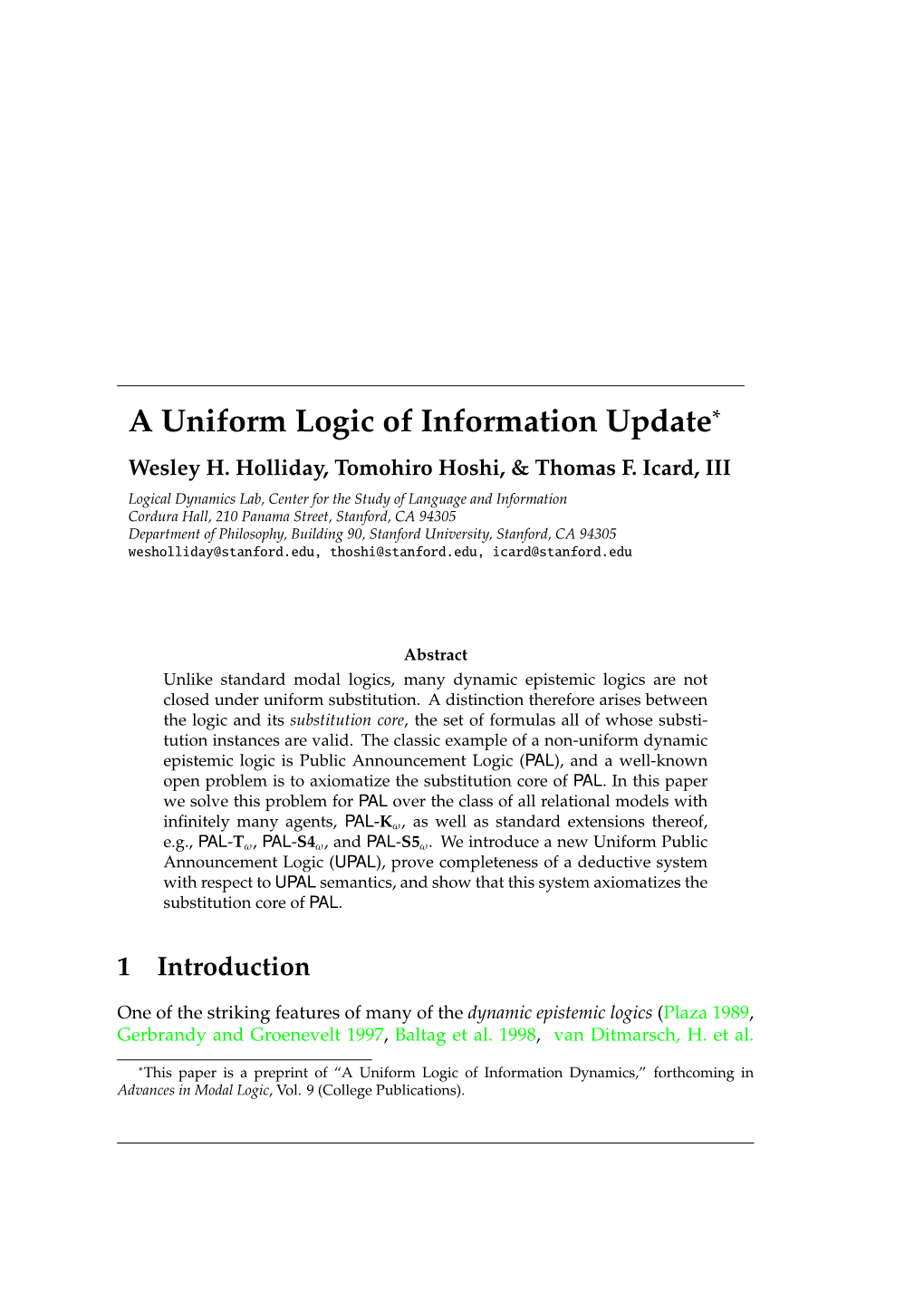 A Uniform Logic of Information Update∗ Wesley H