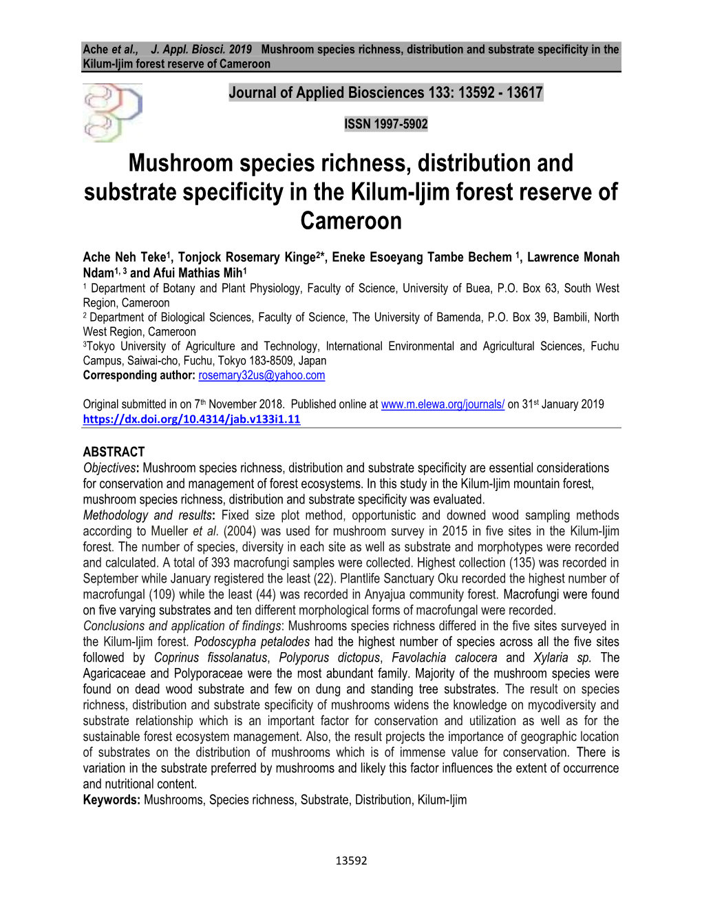 Mushroom Species Richness, Distribution and Substrate Specificity in the Kilum-Ijim Forest Reserve of Cameroon Journal of Applied Biosciences 133: 13592 - 13617