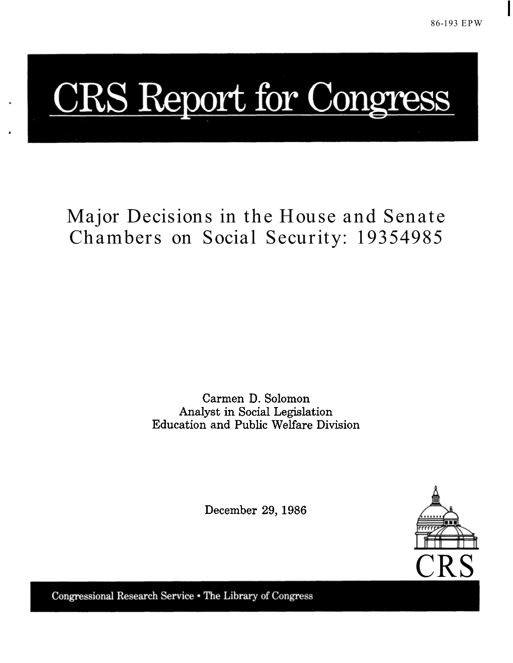 Crs Report: Major Decisions in the House and Senate Chambers On
