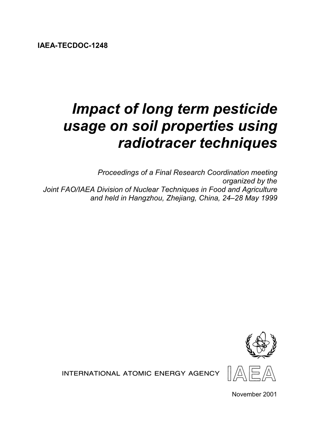 Impact of Long Term Pesticide Usage on Soil Properties Using Radiotracer Techniques