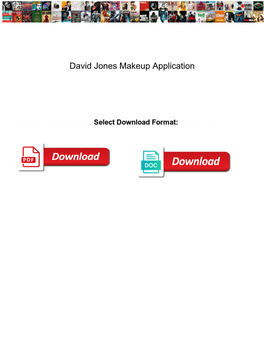 David Jones Makeup Application