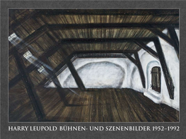 Harry Leupold Bühnen- Und Szenenbilder 1952 –1992