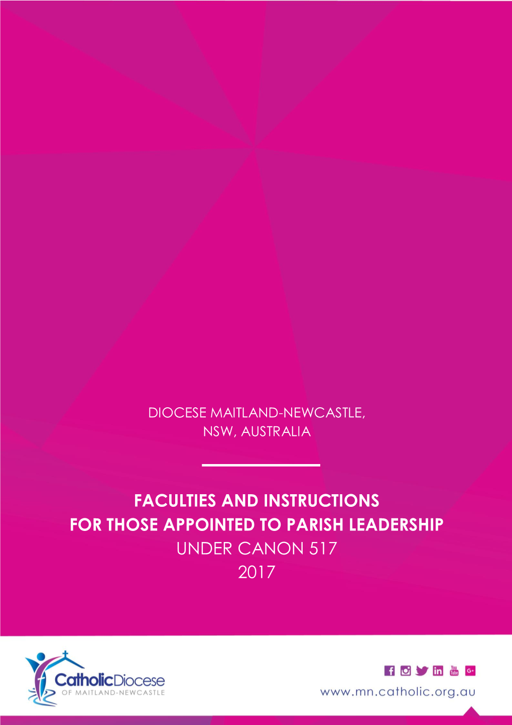 Faculties and Instructions for Those Appointed to Parish Leadership Under Canon 517 2017