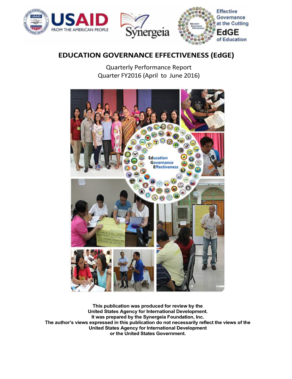 EDUCATION GOVERNANCE EFFECTIVENESS (Edge) Quarterly Performance Report Quarter FY2016 (April to June 2016)