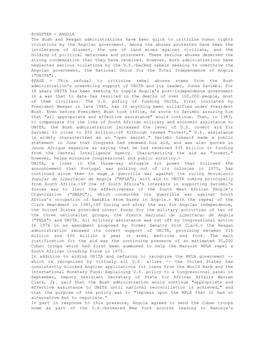 CHAPTER = ANGOLA the Bush and Reagan Administrations Have Been Quick to Criticize Human Rights Violations by the Angolan Government