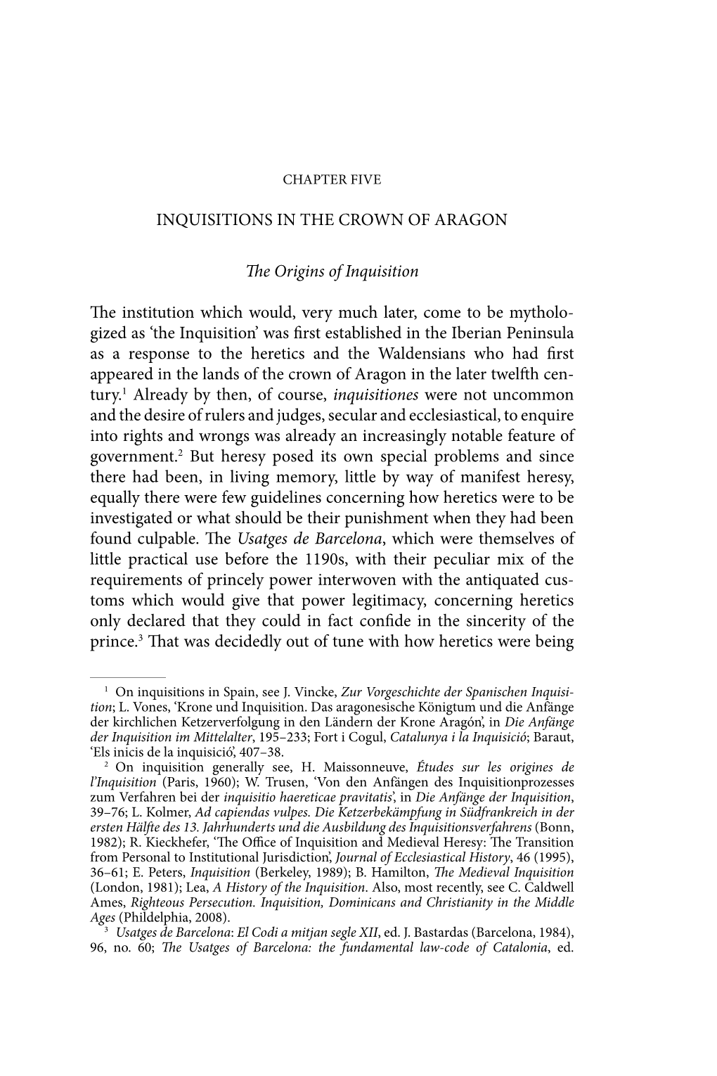 INQUISITIONS in the CROWN of ARAGON the Origins Of