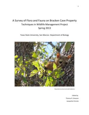 A Survey of Flora and Fauna on Bracken Cave Property Techniques in Wildlife Management Project Spring 2013