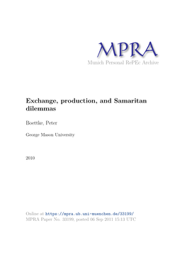 Exchange, Production, and Samaritan Dilemmas