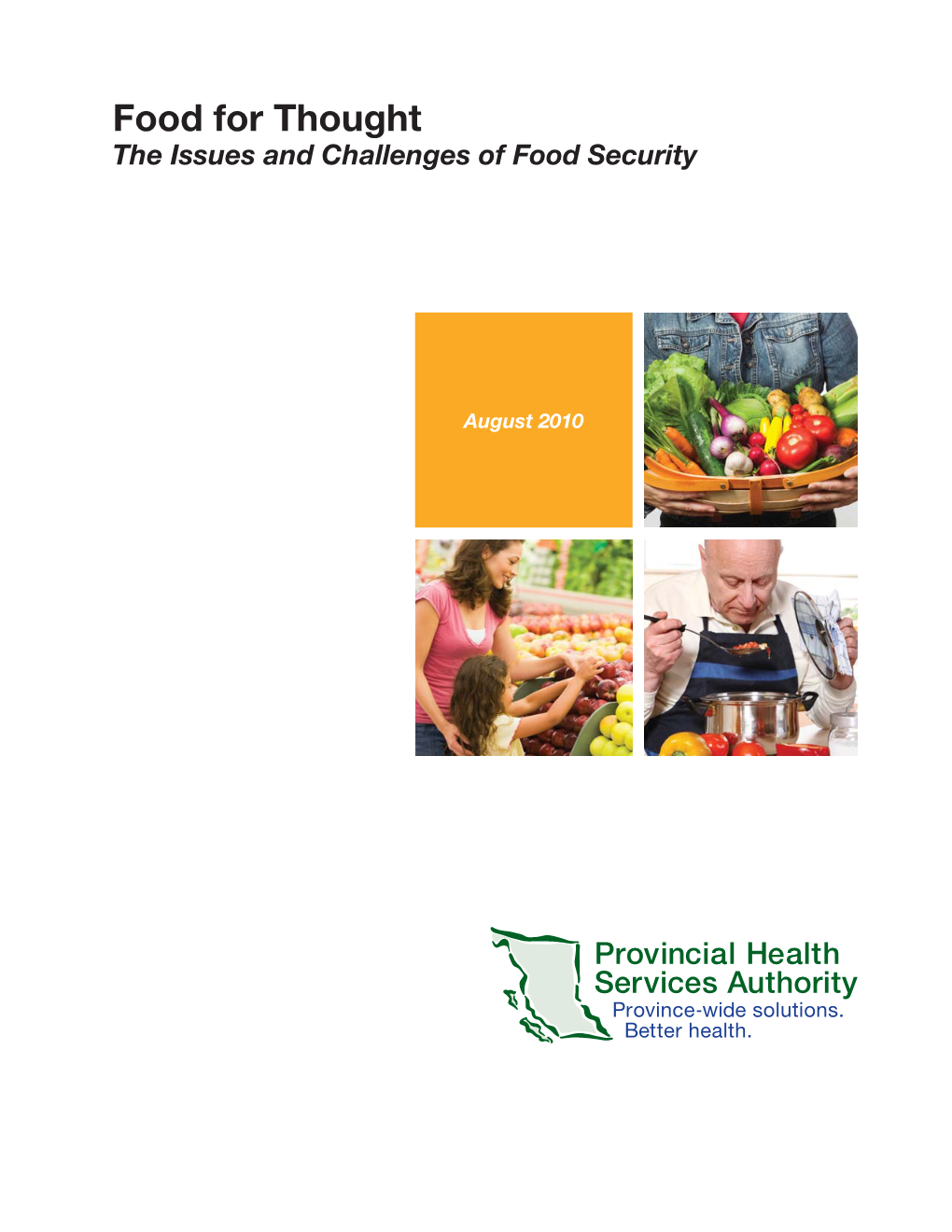 Food for Thought the Issues and Challenges of Food Security