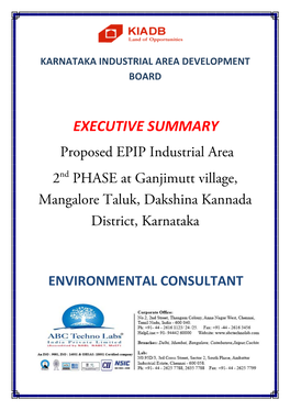 EXECUTIVE SUMMARY Proposed EPIP Industrial Area 2Nd PHASE at Ganjimutt Village, Mangalore Taluk, Dakshina Kannada District, Karnataka