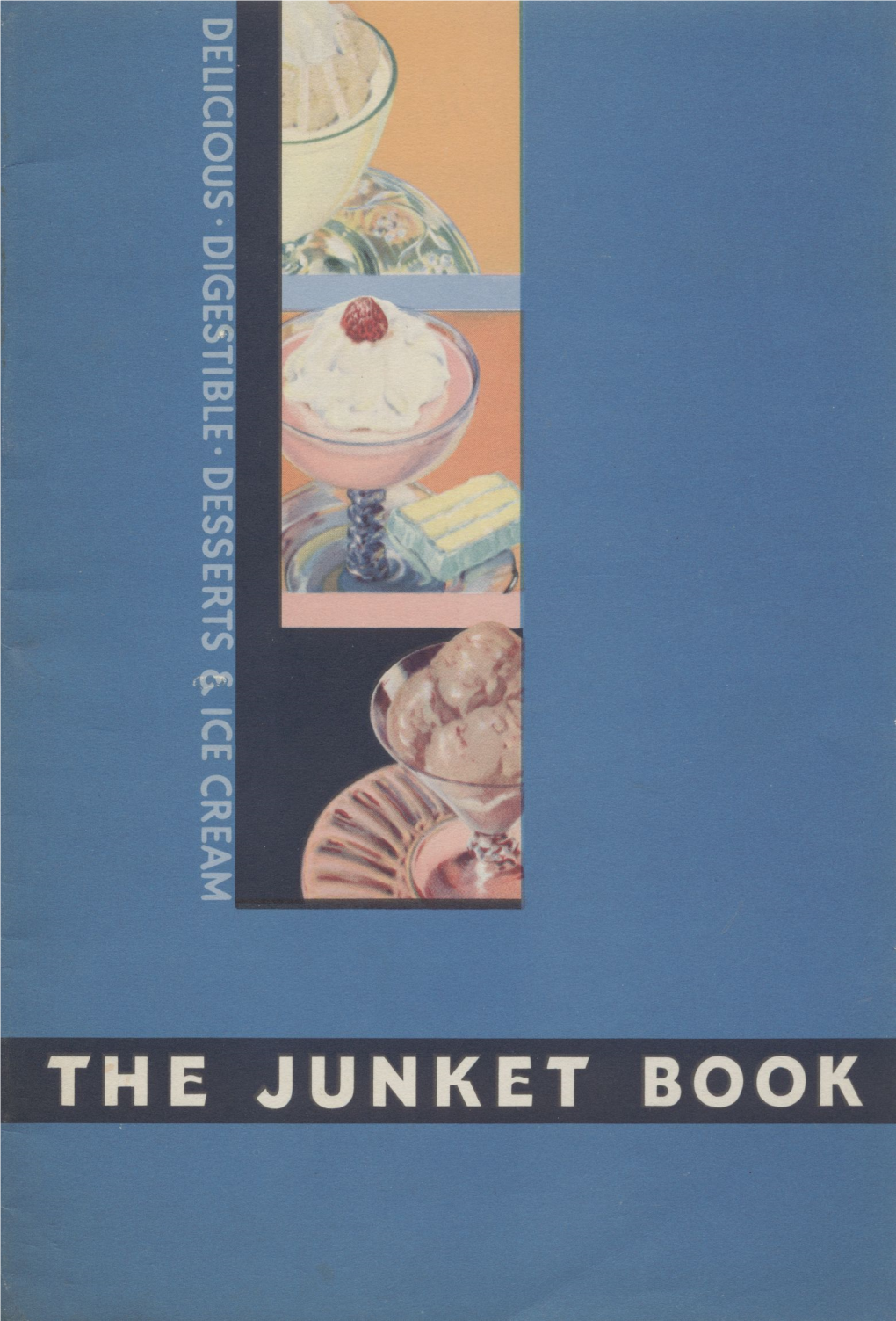 THE JUNKET BOOK ILK Has Been Recognized from Earliest Times As 