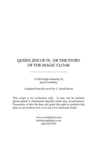 Queen Zixi of Ix: Or the Story of the Magic Cloak