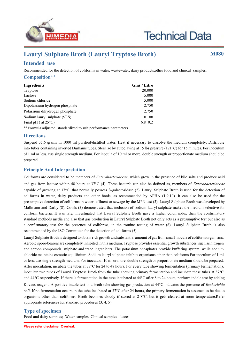 Lauryl Tryptose Broth) M080 Intended Use Recommended for the Detection of Coliforms in Water, Wastewater, Dairy Products,Other Food and Clinical Samples