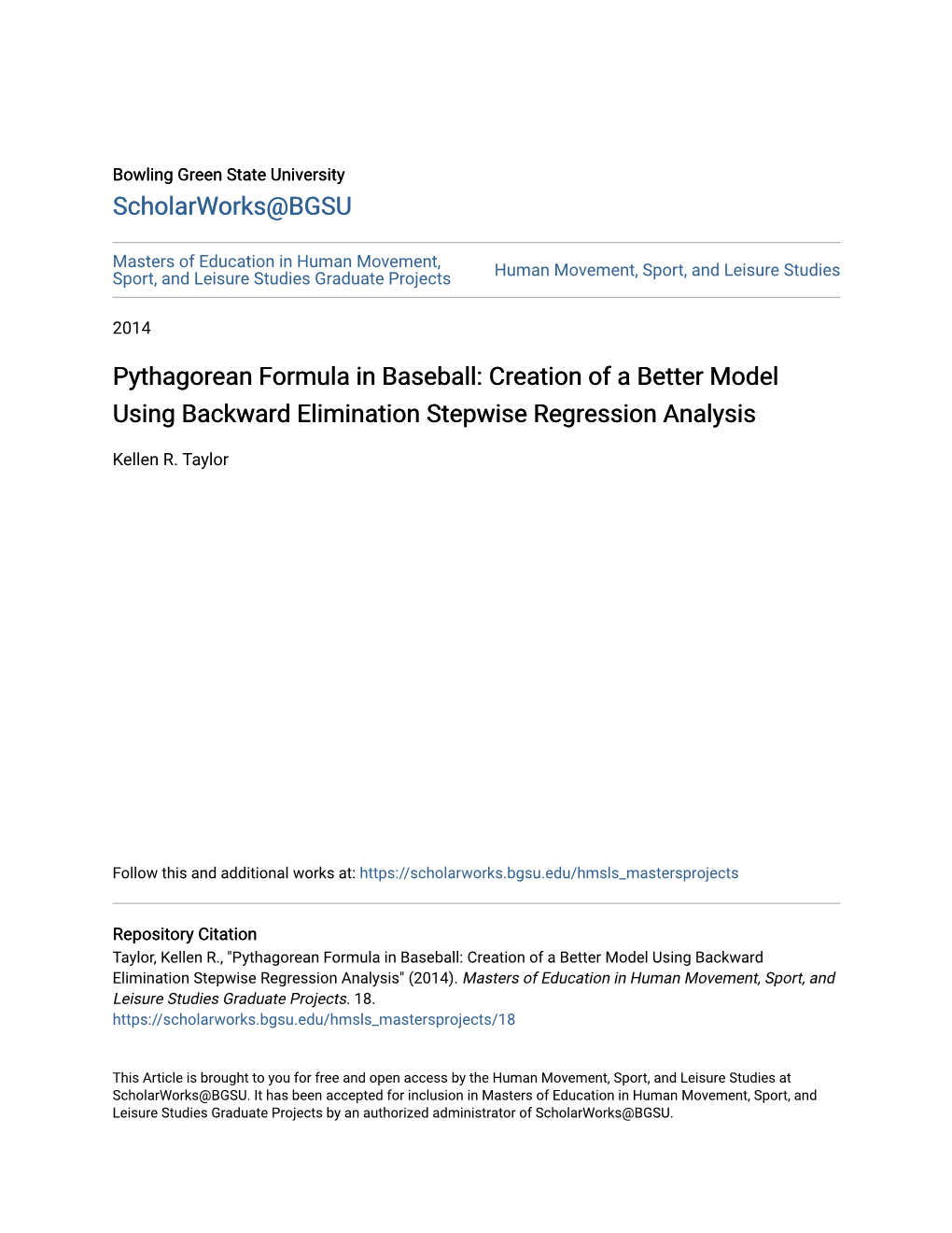 Pythagorean Formula in Baseball: Creation of a Better Model Using Backward Elimination Stepwise Regression Analysis