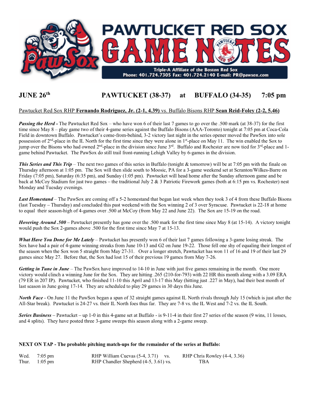 JUNE 26Th PAWTUCKET (38-37) at BUFFALO (34-35) 7:05 Pm