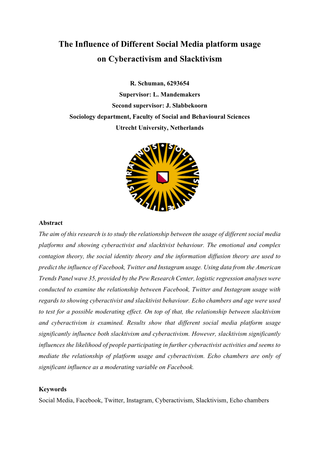 The Influence of Different Social Media Platform Usage on Cyberactivism and Slacktivism