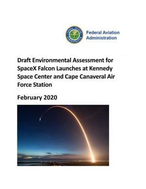 Draft Environmental Assessment for Spacex Falcon Launches at Kennedy Space Center and Cape Canaveral Air Force Station