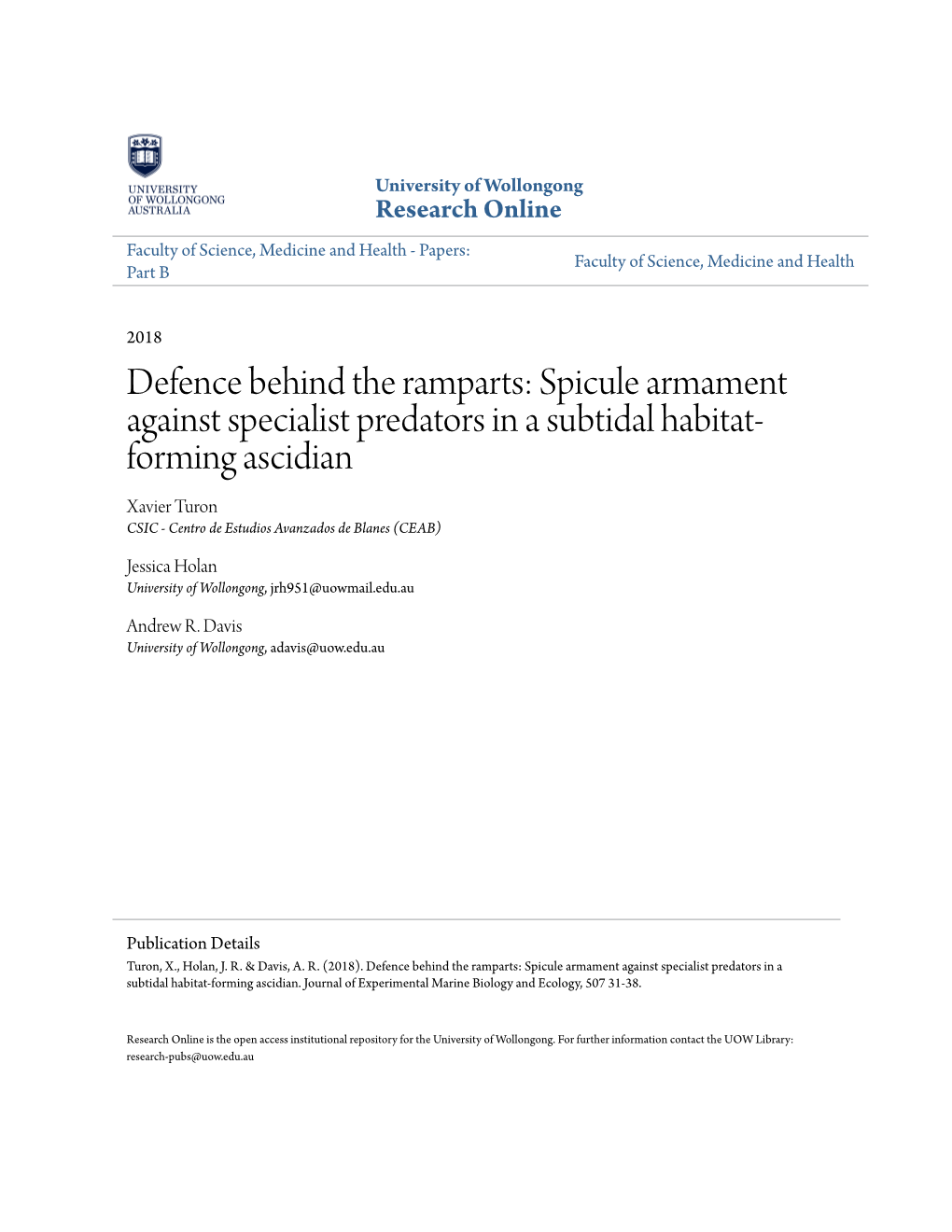 Spicule Armament Against Specialist Predators in a Subtidal Habitat- Forming Ascidian Xavier Turon CSIC - Centro De Estudios Avanzados De Blanes (CEAB)