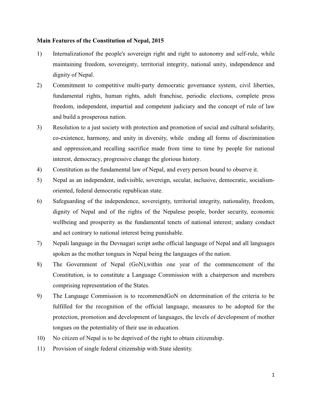 Main Features of the Constitution of Nepal, 2015 1) Internalizationof The