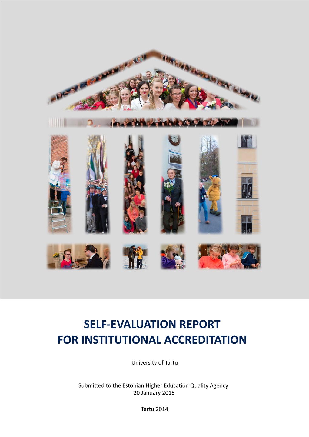 Self-Evaluation Report for Institutional Accreditation. University of Tartu