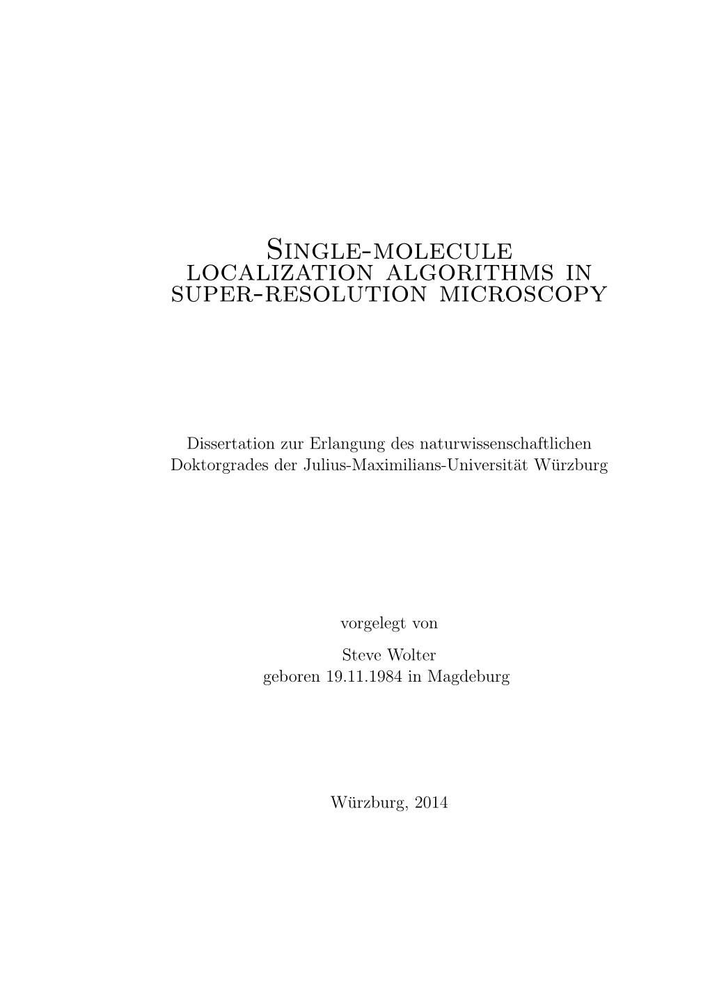 Single-Molecule Localization Algorithms in Super-Resolution Microscopy