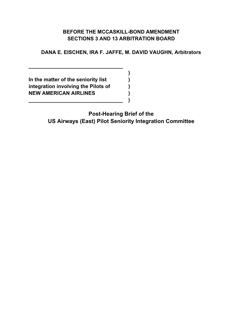 Post-Hearing Brief of the US Airways (East) Pilot Seniority Integration Committee TABLE of CONTENTS