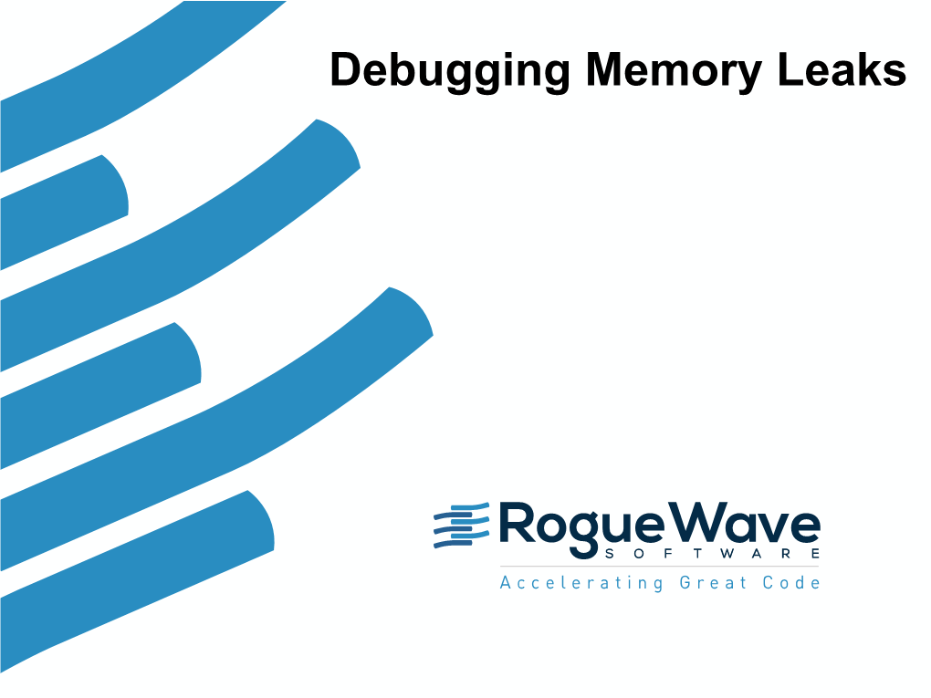 Debugging Memory Leaks Totalview Overview Hybrid and Accelerated Applications