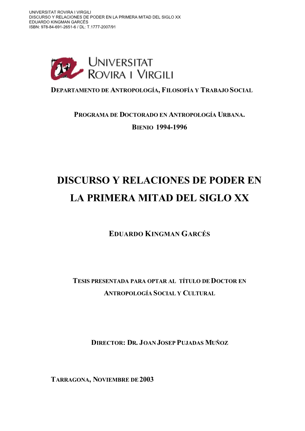 Discurso Y Relaciones De Poder En La Primera Mitad Del Siglo Xx Eduardo Kingman Garcés Isbn: 978-84-691-2651-6 / Dl: T.1777-2007/91