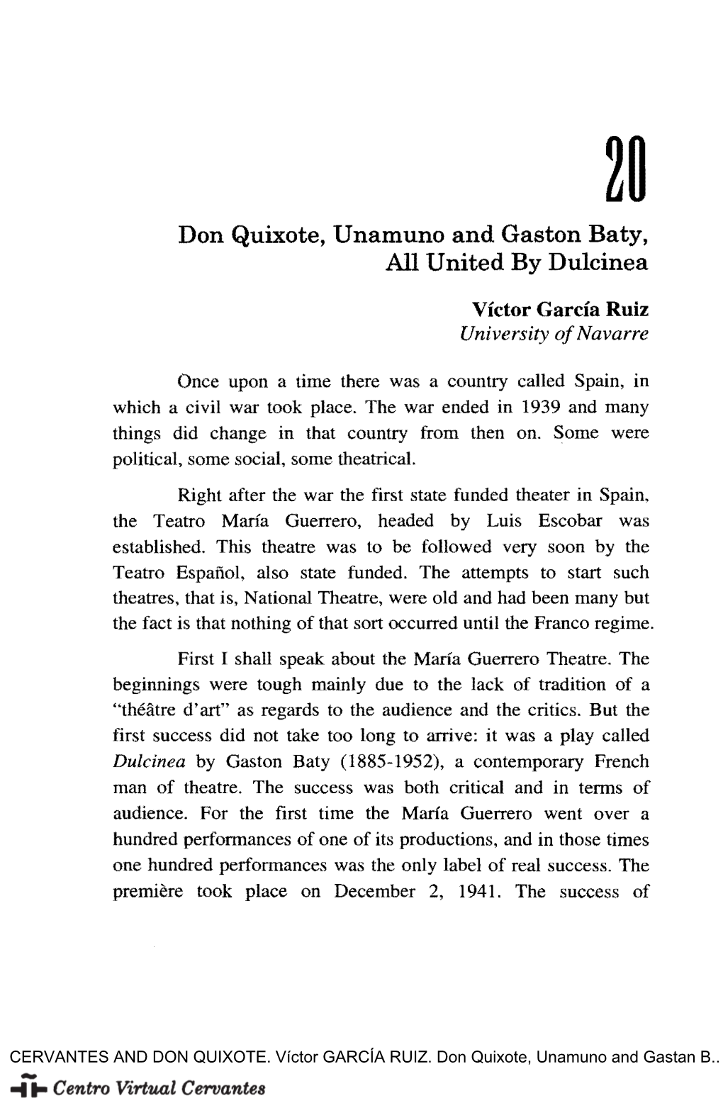 Don Quixote, Unamuno and Gastan Baty, All United in Dulcinea