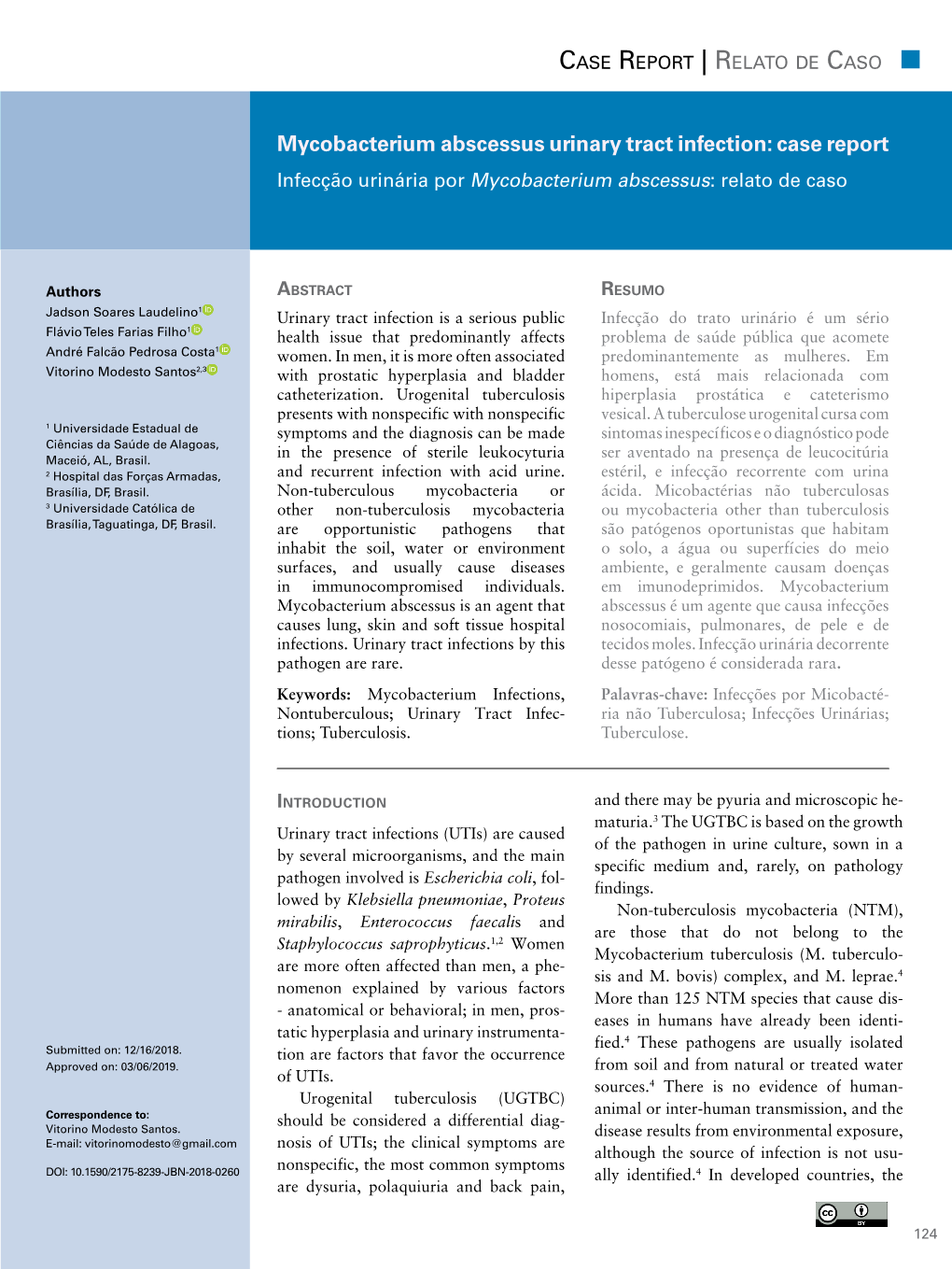 Mycobacterium Abscessus Urinary Tract Infection: Case Report Infecção Urinária Por Mycobacterium Abscessus: Relato De Caso