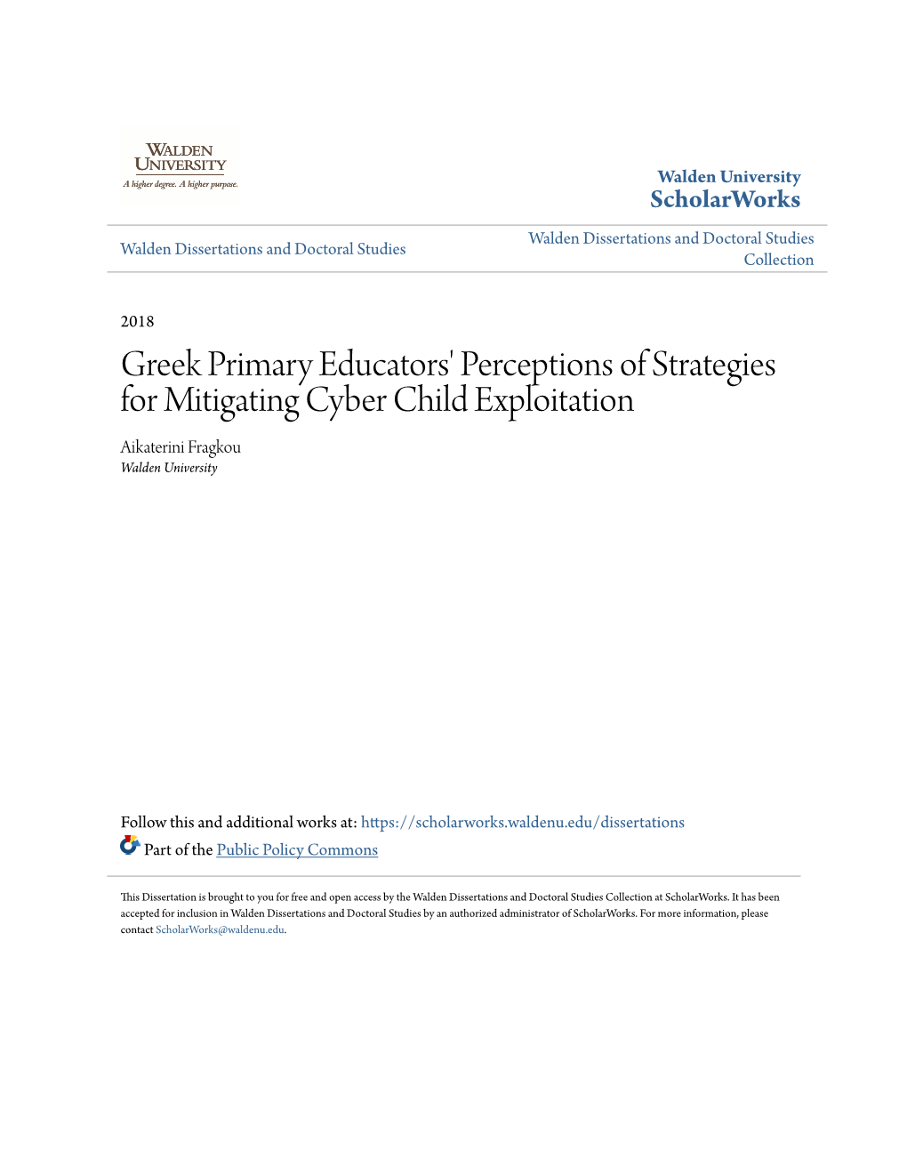 Greek Primary Educators' Perceptions of Strategies for Mitigating Cyber Child Exploitation Aikaterini Fragkou Walden University