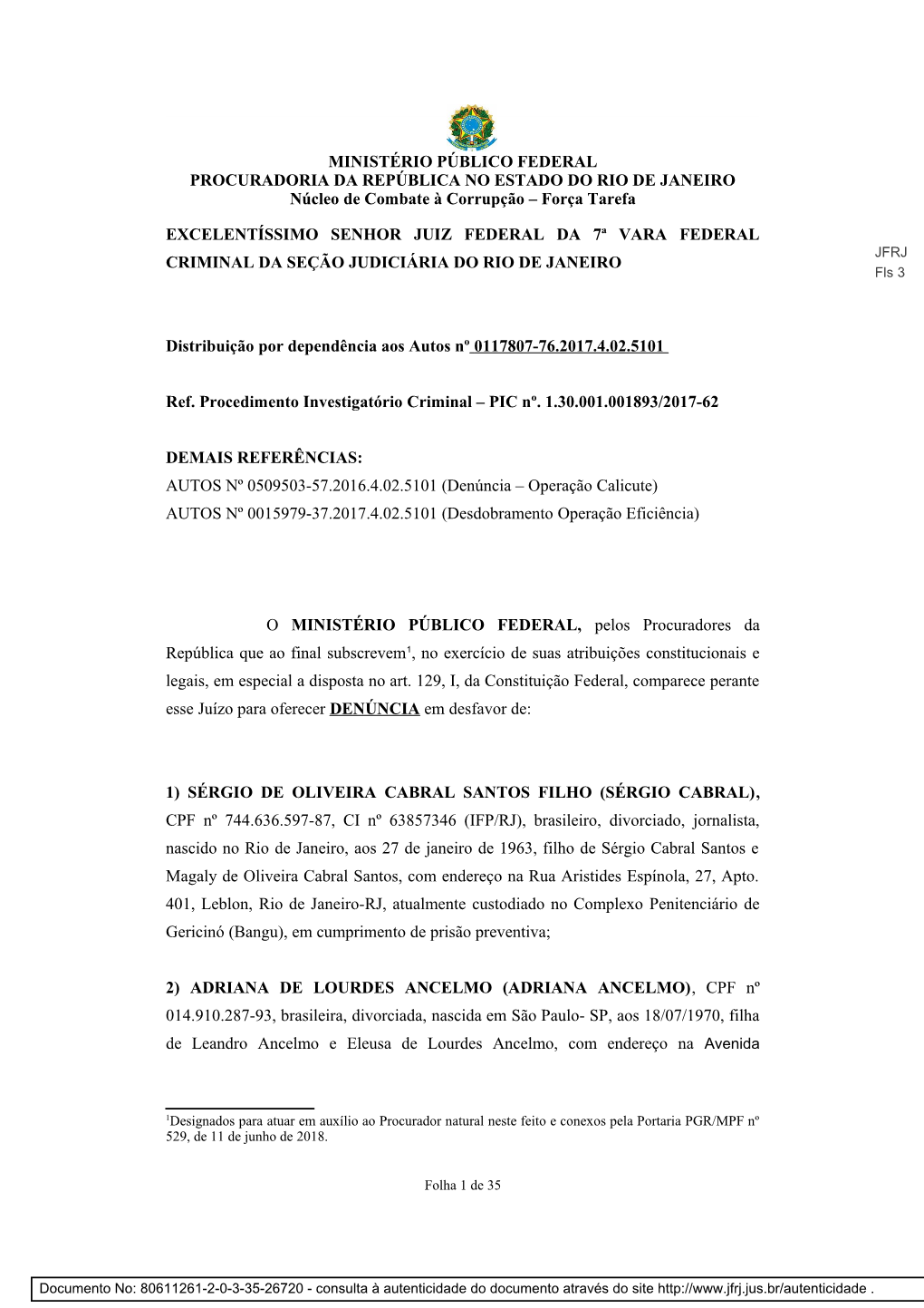 MINISTÉRIO PÚBLICO FEDERAL PROCURADORIA DA REPÚBLICA NO ESTADO DO RIO DE JANEIRO Núcleo De Combate À Corrupção – Força Tarefa