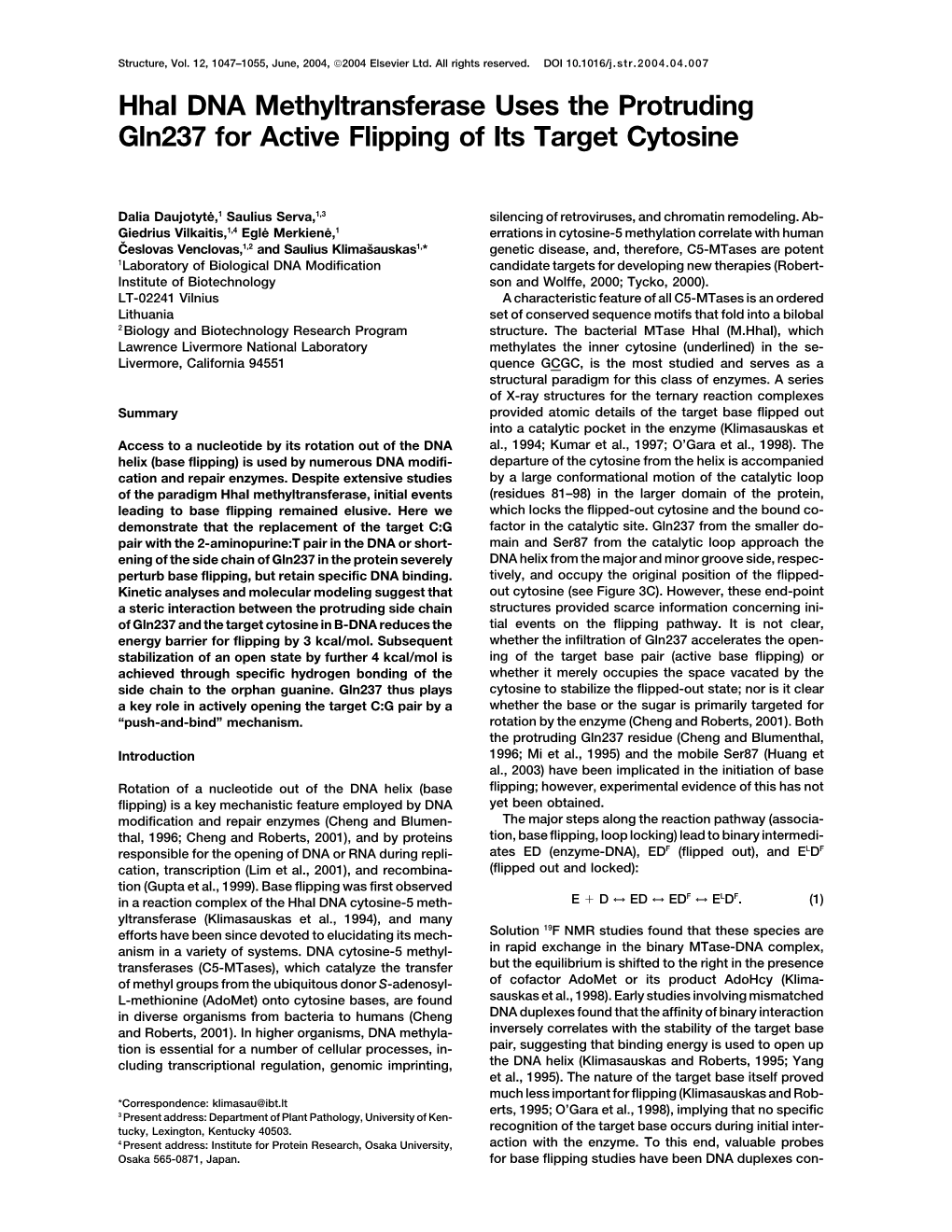 Hhai DNA Methyltransferase Uses the Protruding Gln237 for Active Flipping of Its Target Cytosine