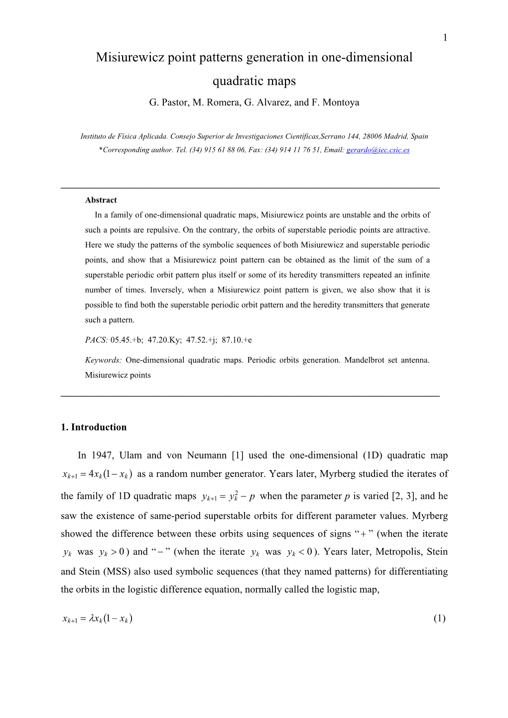 Misiurewicz Point Patterns Generation in One-Dimensional Quadratic Maps G