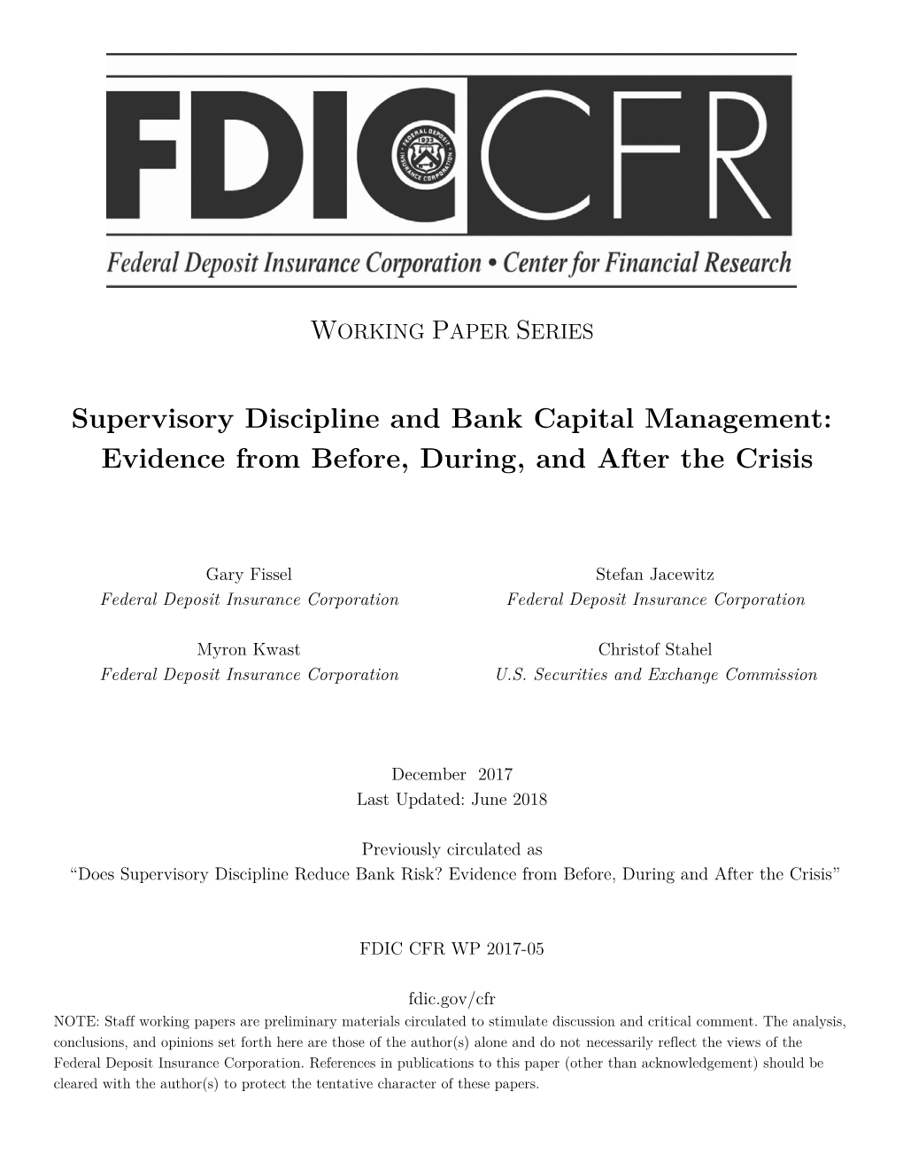 Supervisory Discipline and Bank Capital Management: Evidence from Before, During, and After the Crisis