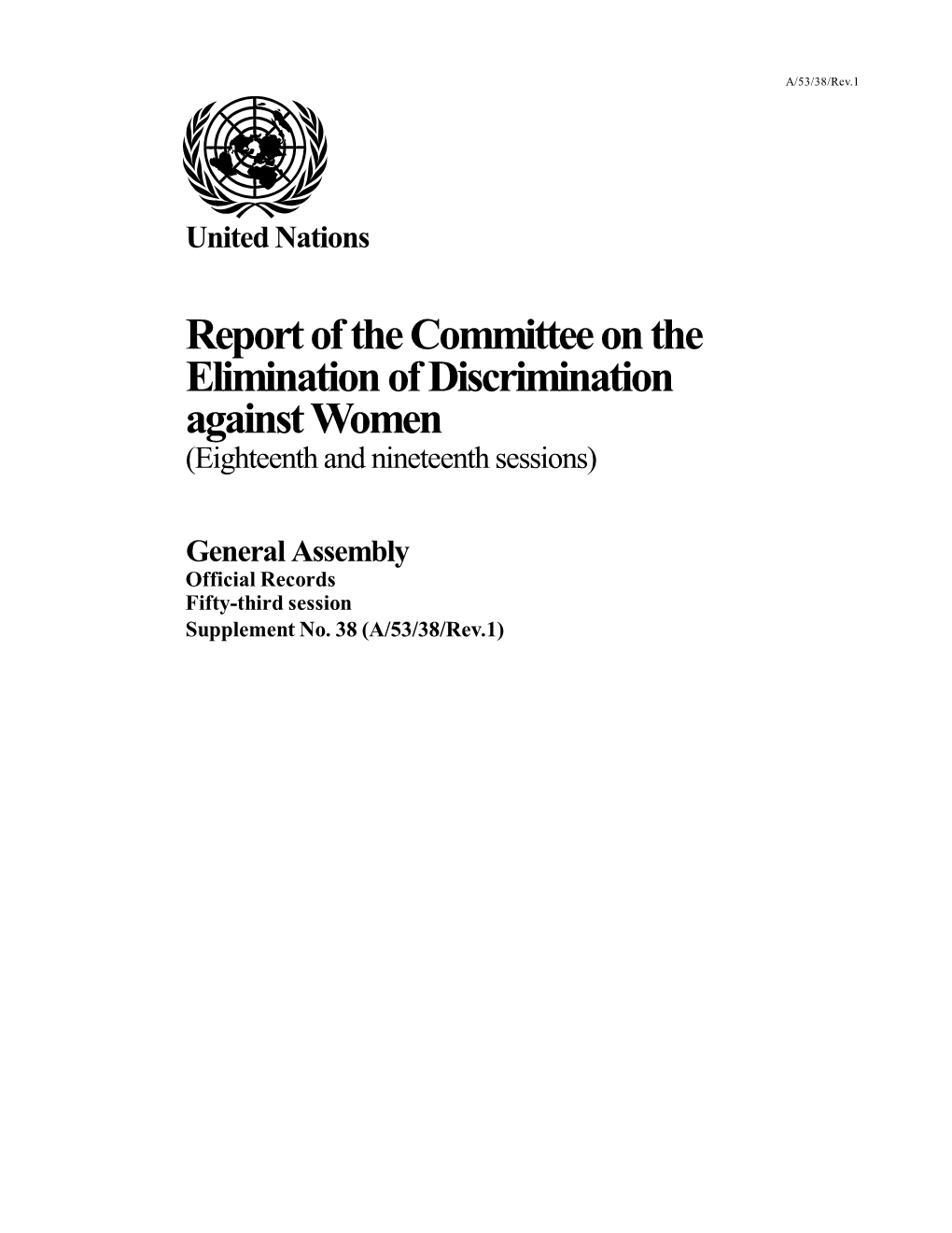 Report of the Committee on the Elimination of Discrimination Against Women (Eighteenth and Nineteenth Sessions)